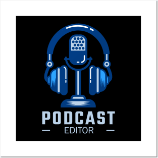 Podcast Editor Posters and Art